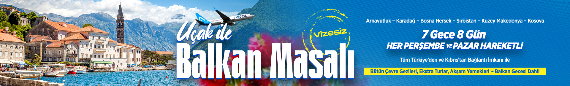 Vizesiz Uçaklı Balkan Masalı Turu