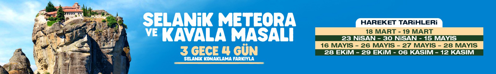 Selanik Meteora ve Kavala Masalı