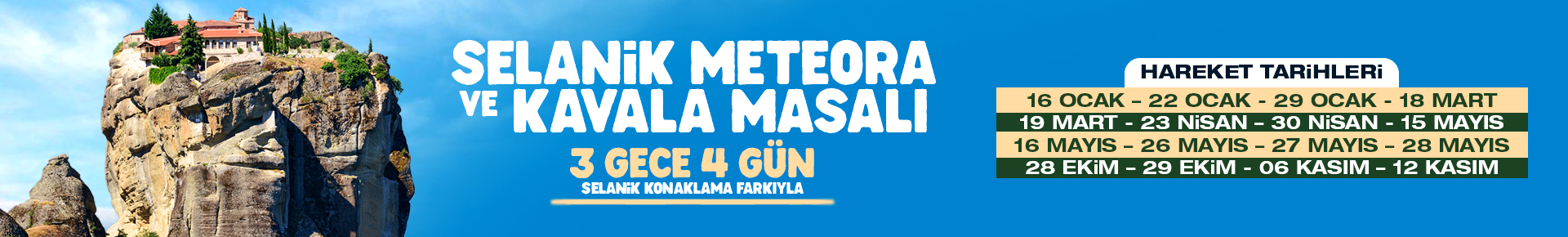 Selanik Meteora ve Kavala Masalı